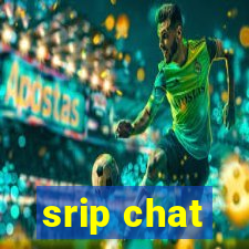 srip chat